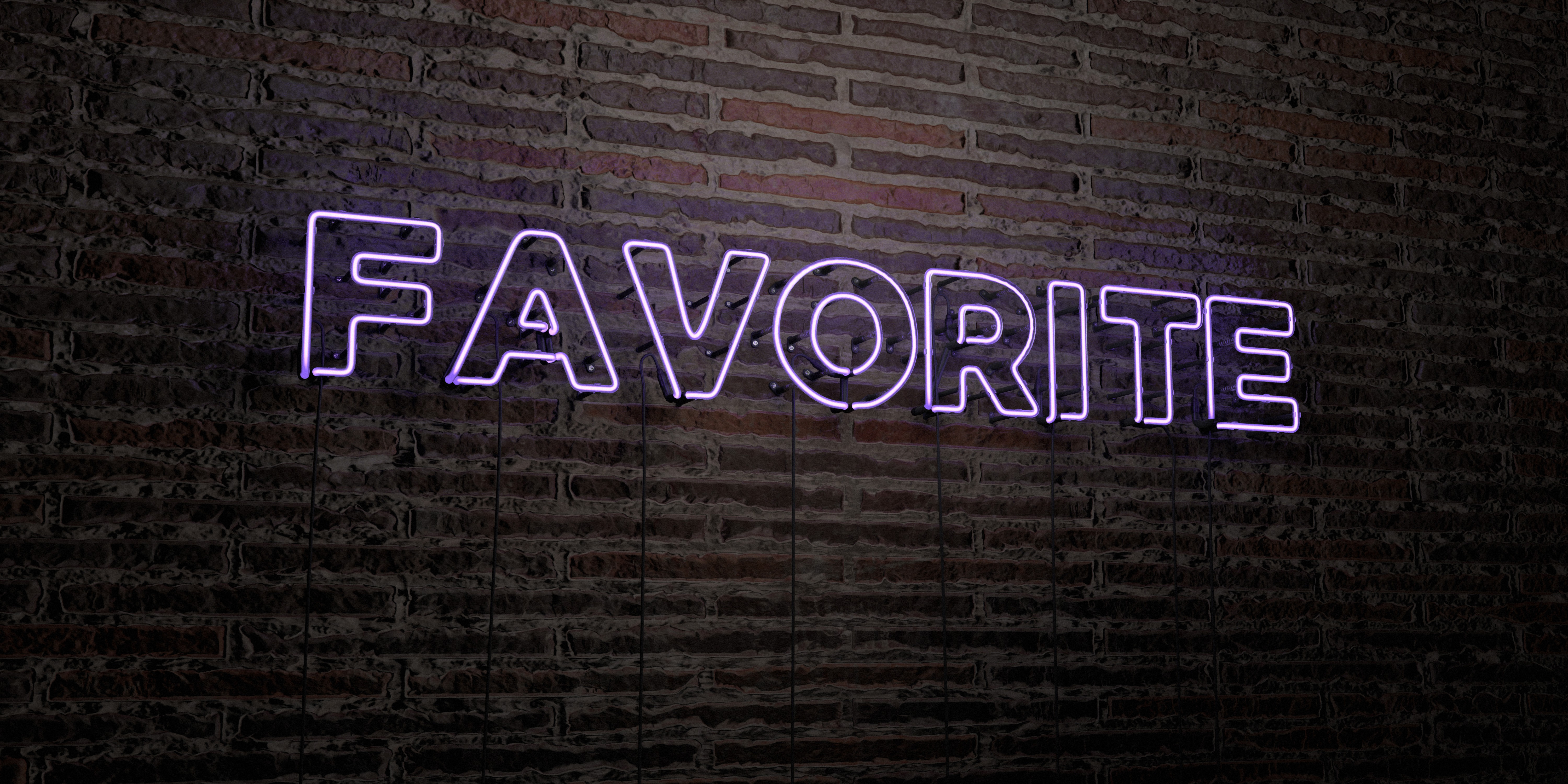 FAVORITE -Realistic Neon Sign on Brick Wall background