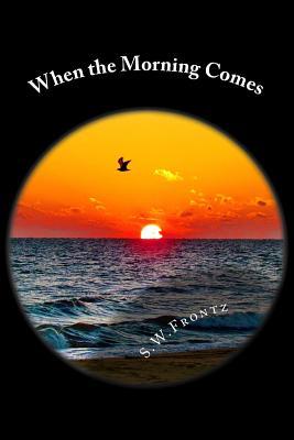 when-the-morning-comes