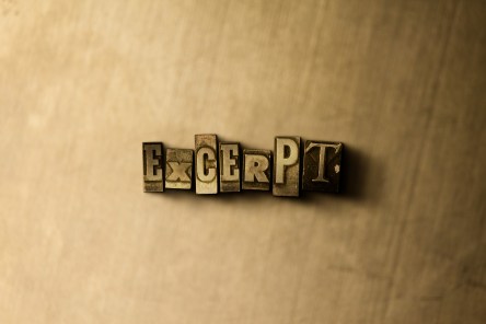 EXCERPT - close-up of grungy vintage typeset - 3D rendered