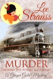 Murder aboard the flying scotsman Ginger gold